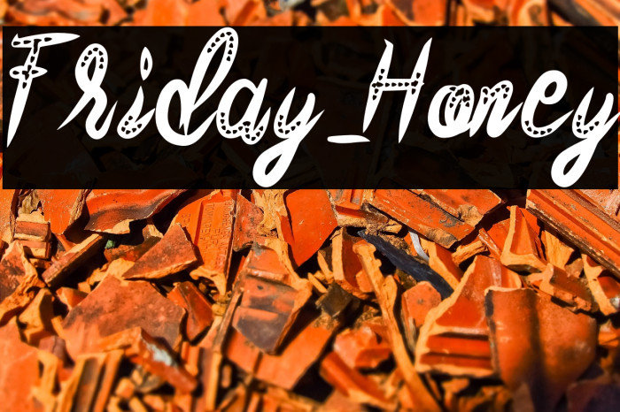 Friday_Honey Example 3