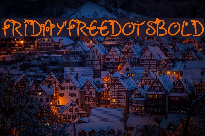 Fridayfreedotsbold फ़ॉन्ट examples