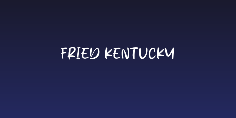 Fried Kentucky Social Header