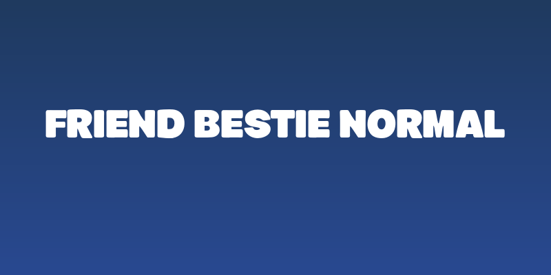 Friend Bestie Normal Social Header
