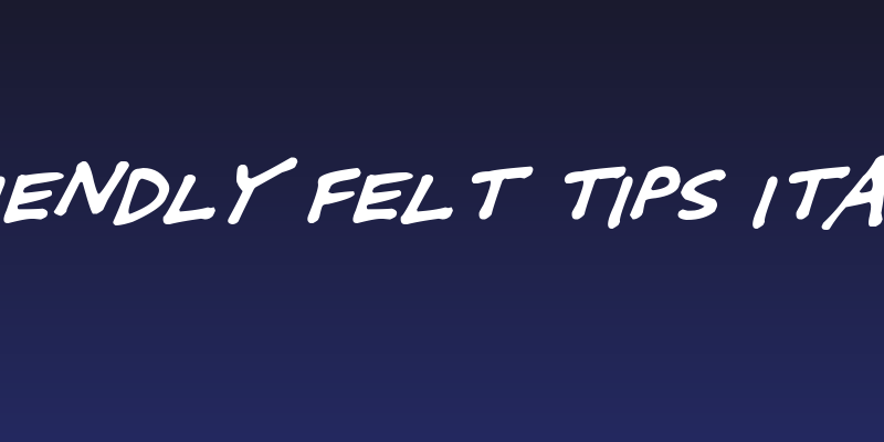 Friendly Felt Tips Italic Social Header