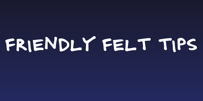 Friendly Felt Tips Social Header