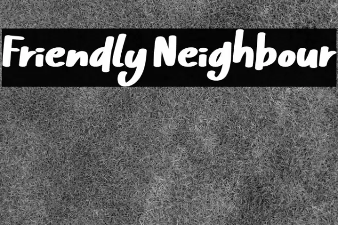 Friendly Neighbour Font examples