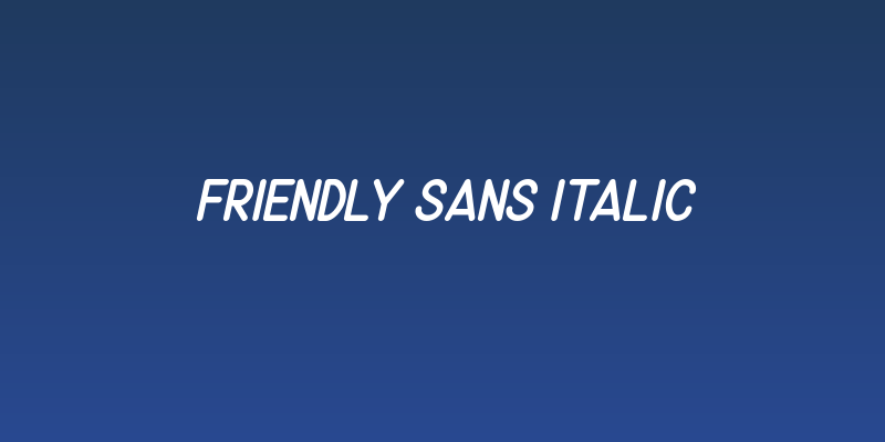 Friendly Sans Italic Social Header