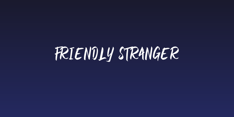 Friendly Stranger Social Header