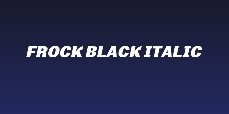 Frock Black Italic Social Header