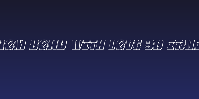 From BOND With Love 3D Italic Social Header