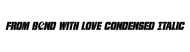 From BOND With Love Condensed Italic Font