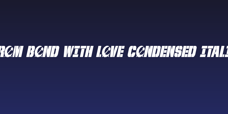 From BOND With Love Condensed Italic Social Header