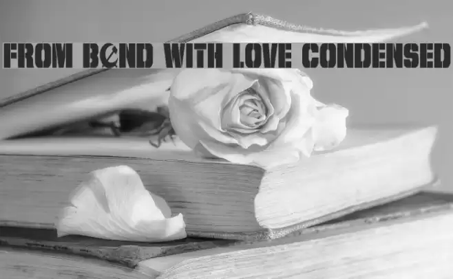 From BOND With Love Condensed フォント examples