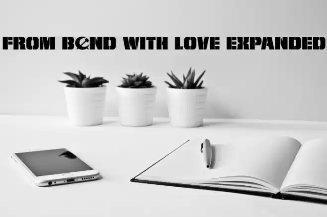 From BOND With Love Expanded Font examples