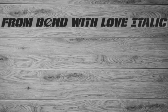 From BOND With Love Italic Font examples