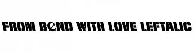 From BOND With Love Leftalic  les polices de caractères gratuit tlcharger