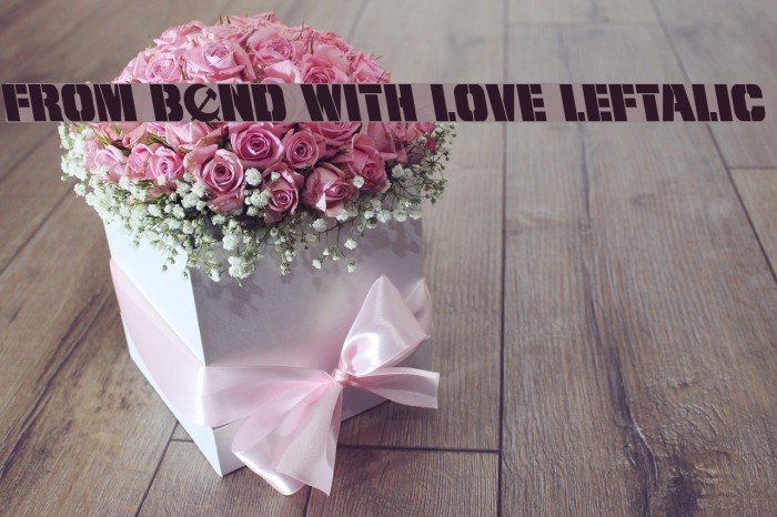 From BOND With Love Leftalic Font examples