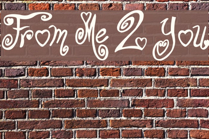 From Me 2 You Font examples