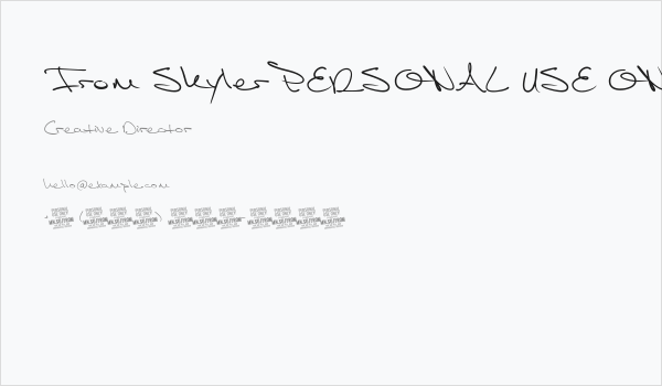 From Skyler PERSONAL USE ONLY Business Card