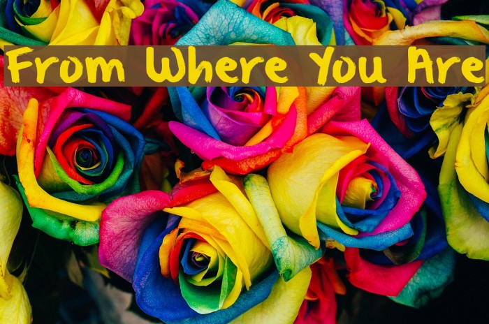 From Where You Are Font examples