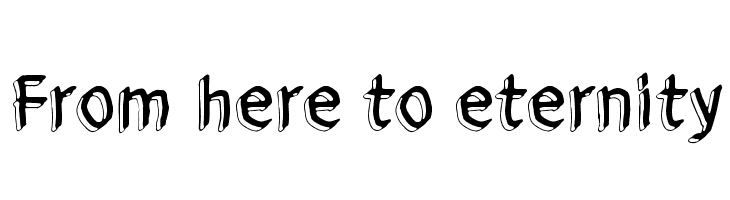 From here to eternity Font
