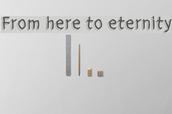 From here to eternity Font examples