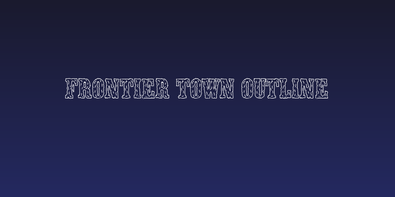 Frontier Town outline Social Header