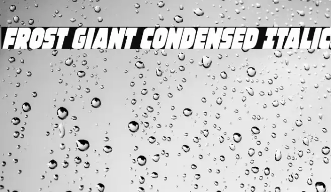 Frost Giant Condensed Italic Font examples