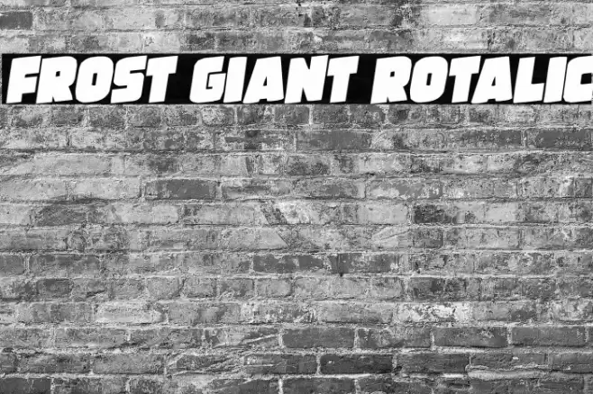 Frost Giant Rotalic Font examples
