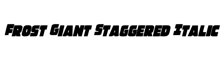 Frost Giant Staggered Italic  les polices de caractères gratuit tlcharger