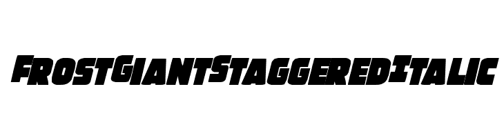 Frost Giant Staggered Italic  baixar fontes gratis