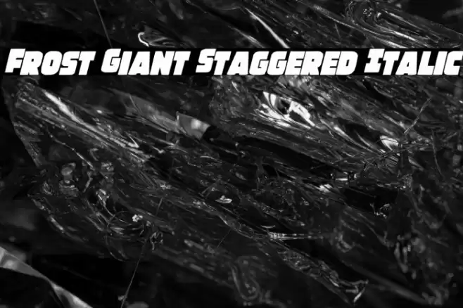 Frost Giant Staggered Italic Font examples