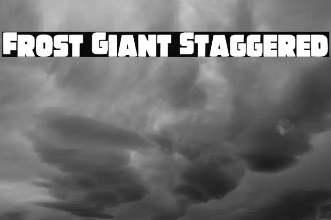 Frost Giant Staggered Font examples