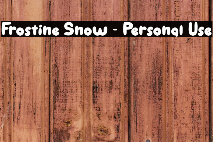 Frostine Snow - Personal Use Example 1