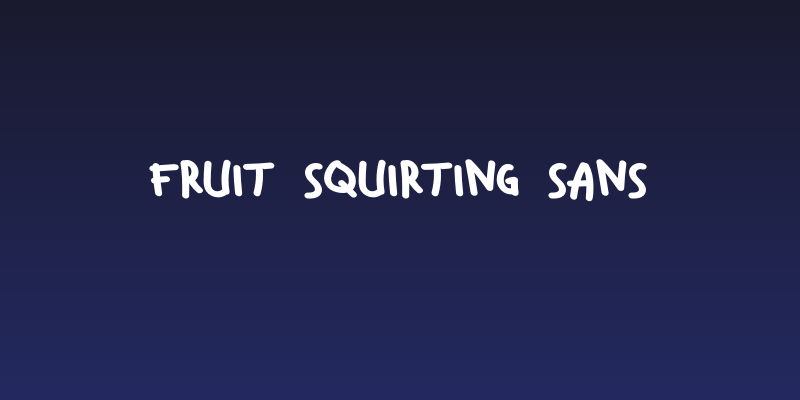 Fruit Squirting Sans Social Header