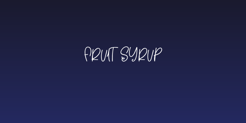 Fruit Syrup Social Header