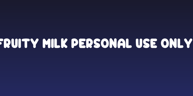 Fruity Milk PERSONAL USE ONLY! Social Header
