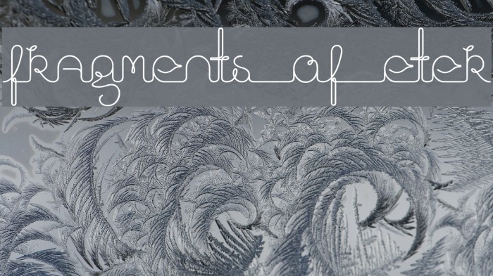 fragments_of_eter Font examples