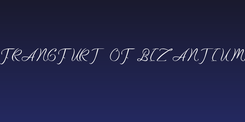 frangfurt of bizantium Social Header