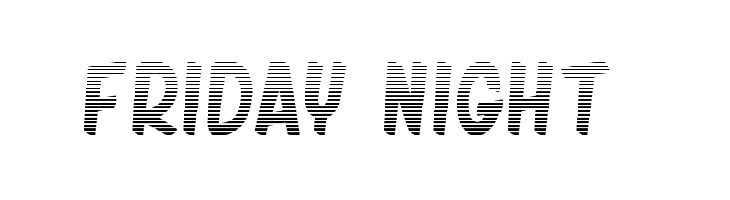 friday night 2 Font