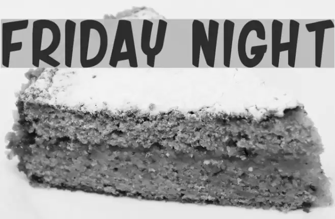 friday night Font examples