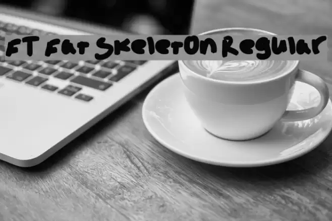 FT Fat Skeleton Regular Font examples