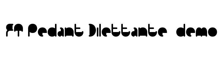 FT Pedant Dilettante  demo  Скачать бесплатные шрифты