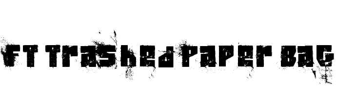 FT Trashed Paper Bag  Descarca Fonturi Gratis