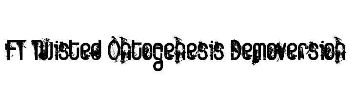 FT Twisted Ontogenesis Demoversion  Descarca Fonturi Gratis