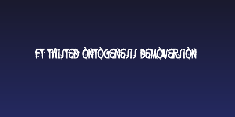 FT Twisted Ontogenesis Demoversion Social Header