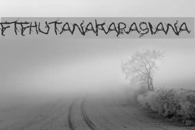 FTFHutanAkarasiana Font examples