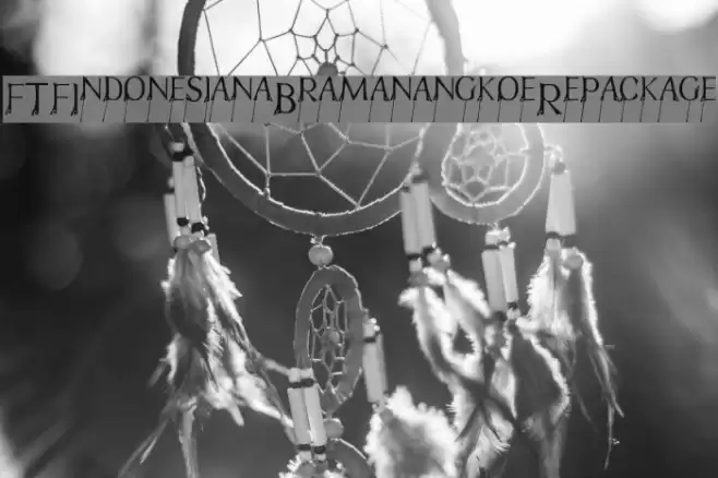 FTFIndonesianaBramanangkoeRepackage Font examples