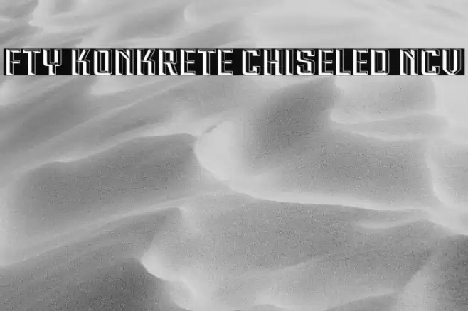 FTY KONKRETE CHISELED NCV Caratteri examples
