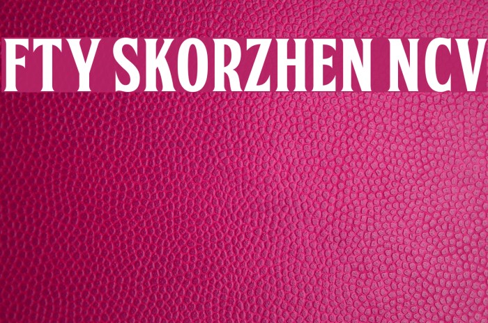FTY SKORZHEN NCV Font examples