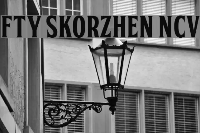FTY SKORZHEN NCV Font examples