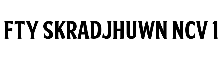 FTY SKRADJHUWN NCV 1 Font