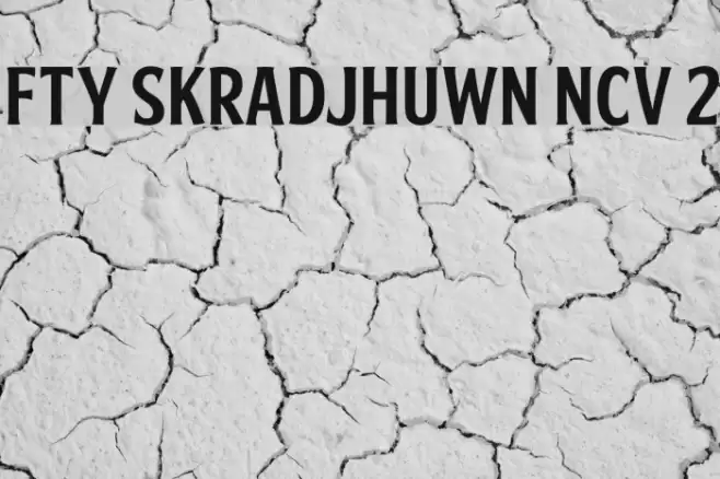 FTY SKRADJHUWN NCV 2 Font examples